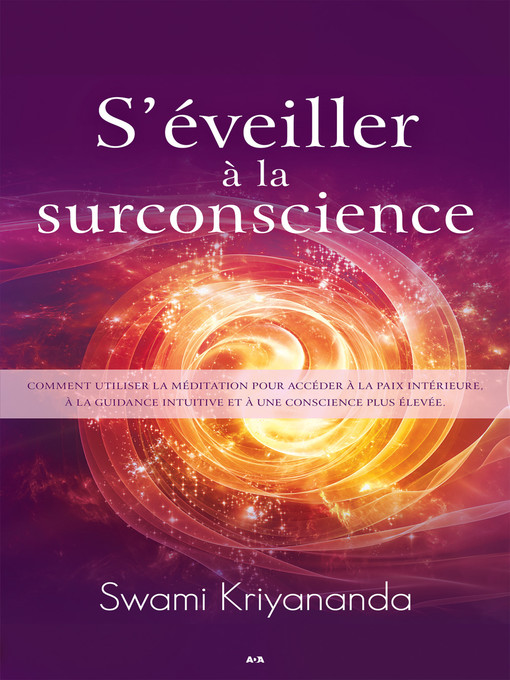 Title details for S'éveiller à la surconscience by Swami Kriyananda - Available